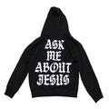 "ASK ME ABOUT JESUS" ZIP-UP HOODIE