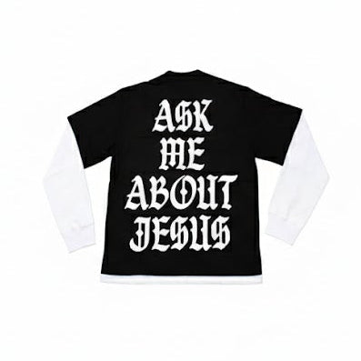 "ASK ME ABOUT JESUS" LONG SLEEVE T-SHIRT